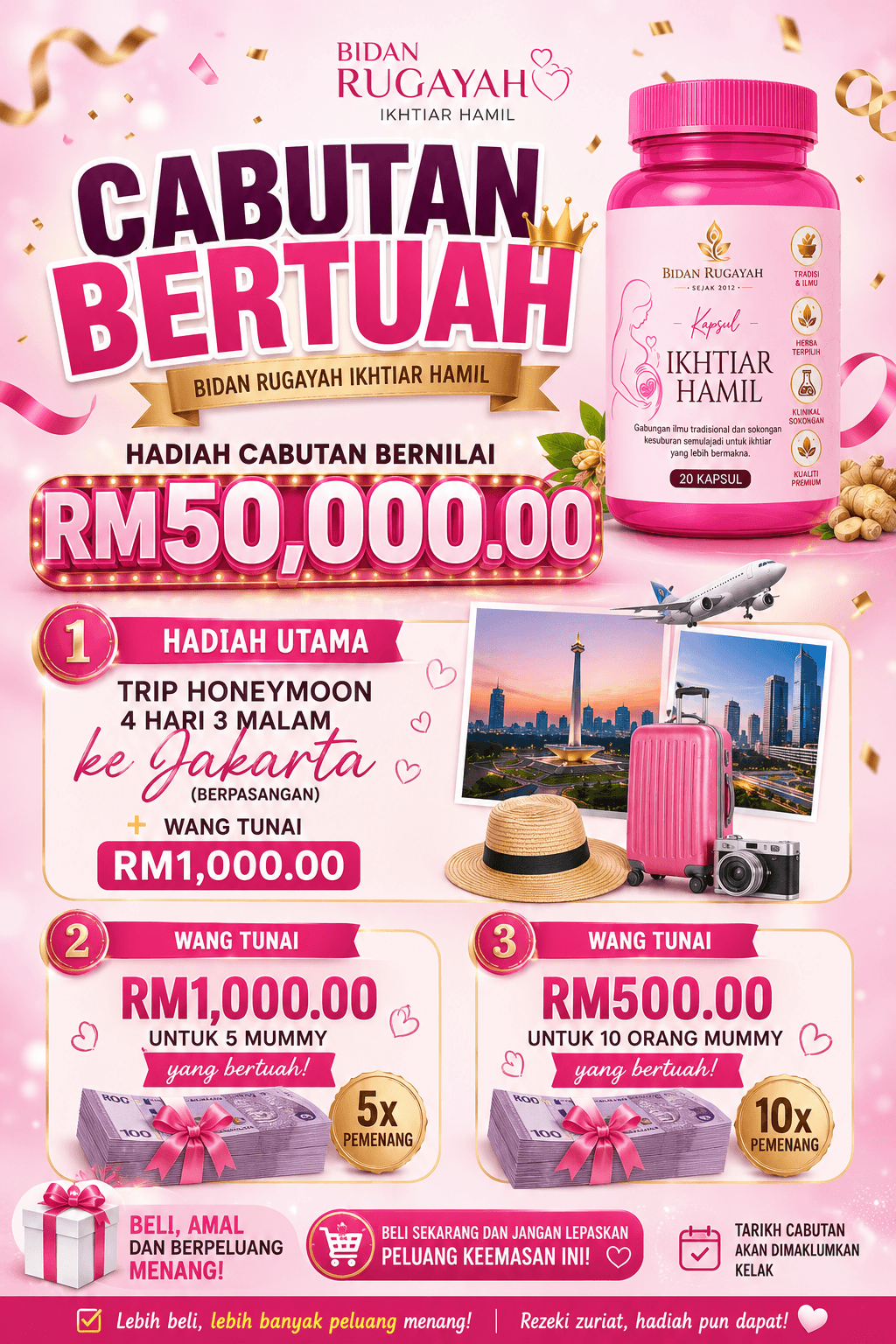 Cabutan Bertuah Bidan Rugayah — hadiah bernilai RM50,000: trip honeymoon ke Jakarta, wang tunai RM1,000 dan RM500
